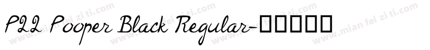 P22 Pooper Black Regular字体转换